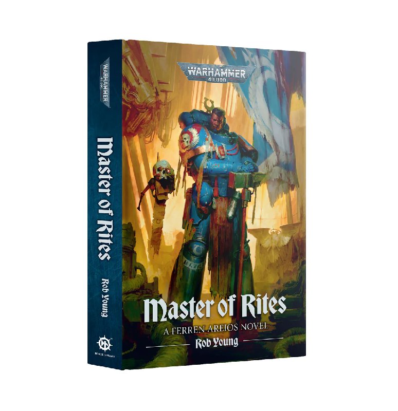 Ferren Areios: Master of Rites - Warhammer 40k Novel by Rob Young (Hardback)