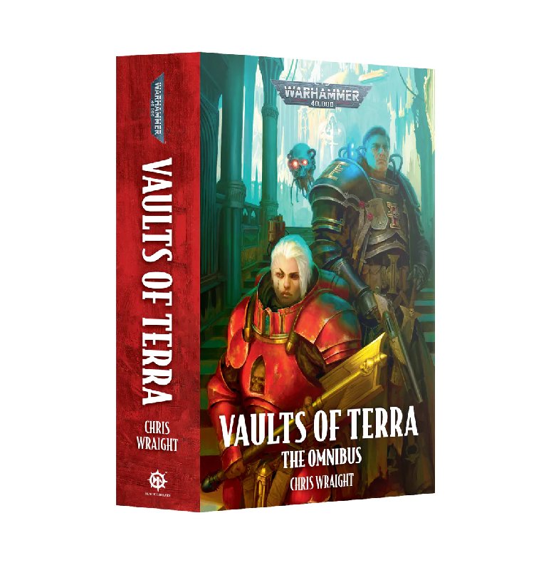 Vaults Of Terra: The Omnibus Paperback by Chris Wraight