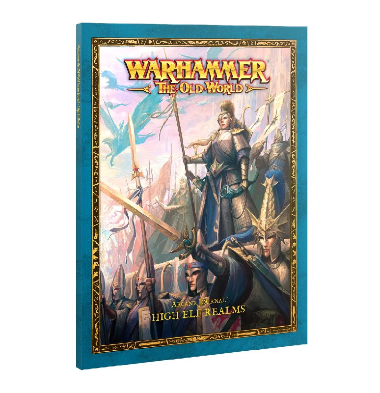 Warhammer The Old World Arcane Journal: High Elf Realms 48-Page Supplement