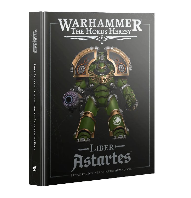 Warhammer: The Horus Heresy Liber Astartes Loyalist Legiones Astartes Army Book