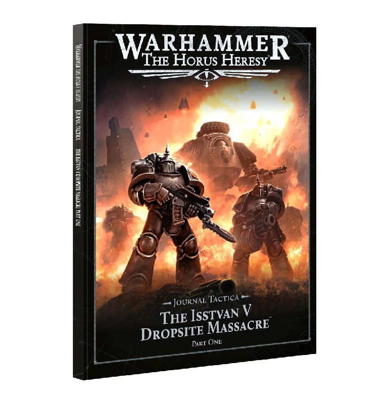 Warhammer: The Horus Heresy Journal Tactica - The Isstvan V Dropsite Massacre Part One 48-page Softcover Supplement